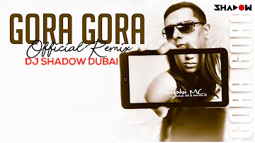 Gora Gora Official Remix | Panjabi MC | DJ Shadow Dubai | Feat. Ashok Gill & Warren G)