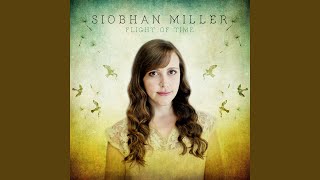 Video thumbnail of "Siobhan Miller - Down in the Dandelions"