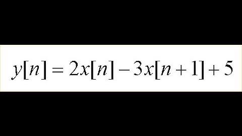DSP Lecture 2: Linear, time-invariant systems