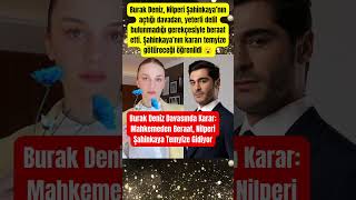Burak Deniz Davasında Karar: Mahkemeden Beraat, Nilperi Şahinkaya Temyize Gidiyor #paraisletmecisi
