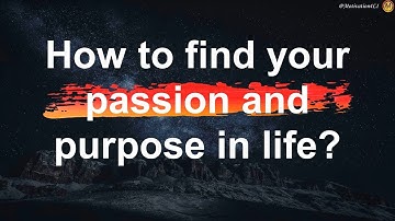Unleashing Your True Potential: Discovering Your Passion and Purpose