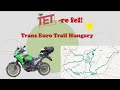 TET -re fel! TRANS EURO TRAIL Hungary off-road tour, 1WD Adventure, Kawasaki Versys-X300