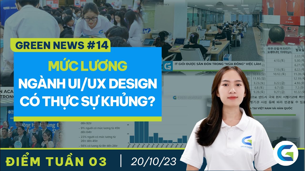 GREEN NEWS #14 | Mức lương ngành UI-UX design có thật sự “khủng”? | Green Academy – Cộng Đồng Youtube