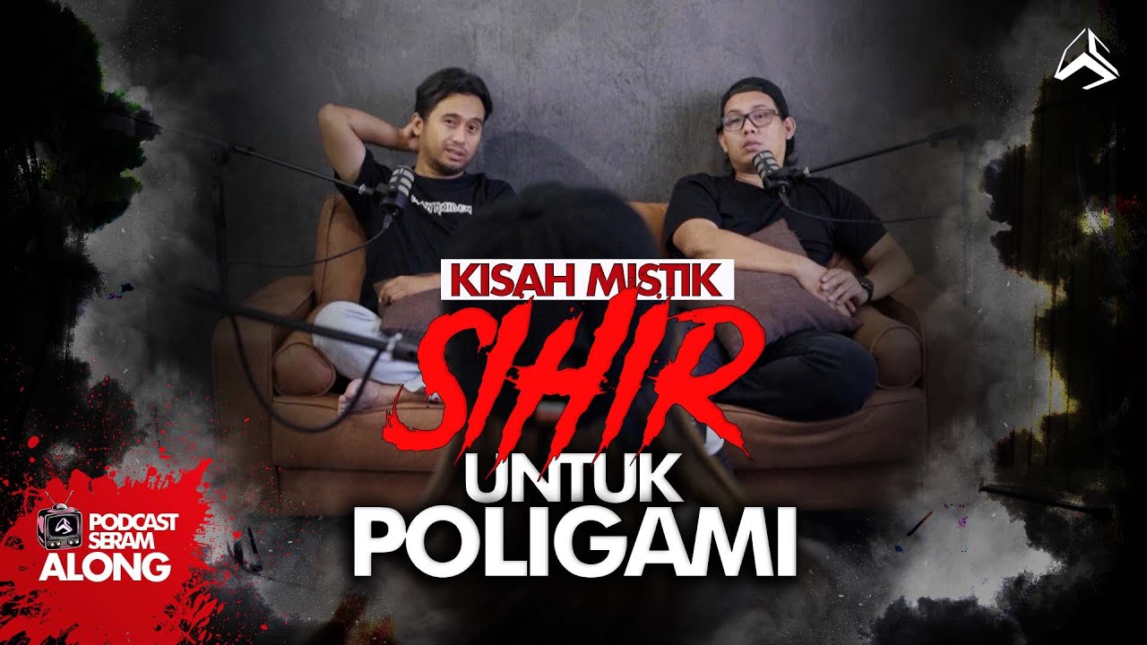 SIHIR POLIGAMI  | ALONG | PART 1