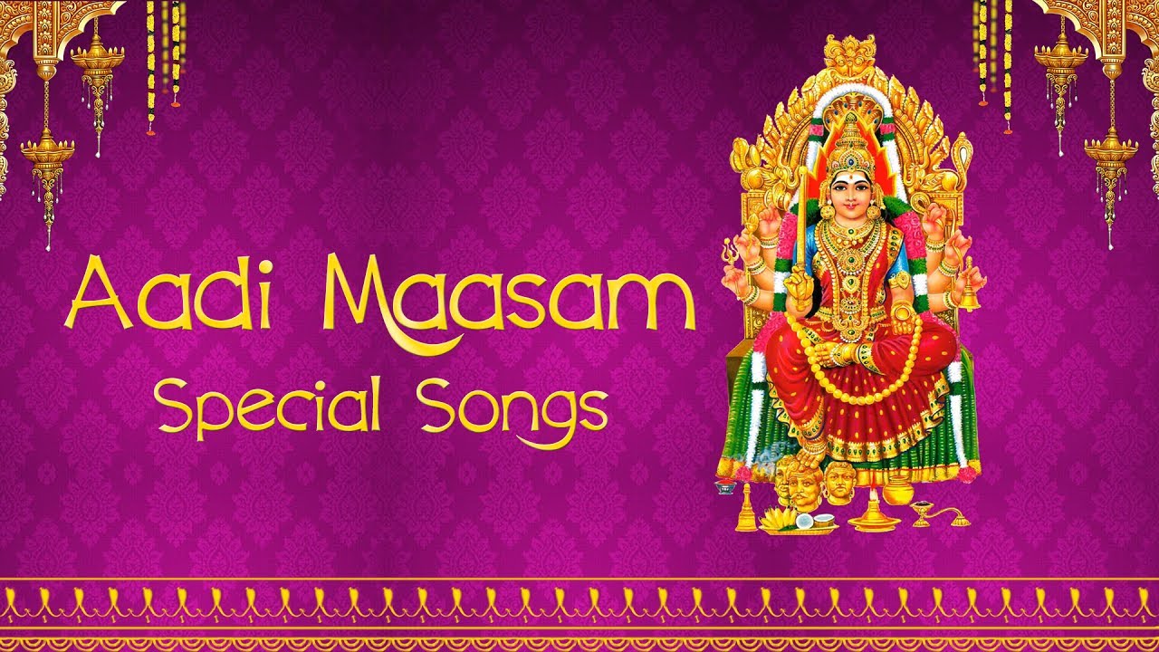 aadi masam amman padal