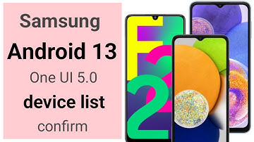 Samsung device list to get android 13 one UI 5.0 update