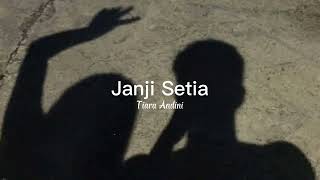 Tiara Andini - Janji Setia (slowed   reverb)