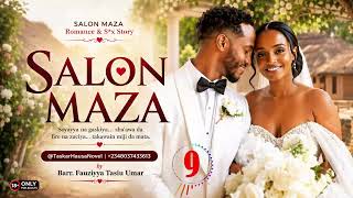 SALON MAZA PART 9 ROMANTIC LOVE & SX STORY