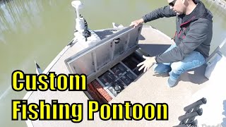 Custom Built Fishing Pontoon Update the LUCILLE IV (part 2of4) Custom Fishing Pontoon suggestions.