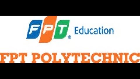 VIDEO Assignment 2 của sinh viên Cao Đẳng FPT, Nơi tài năng được bọc lộ