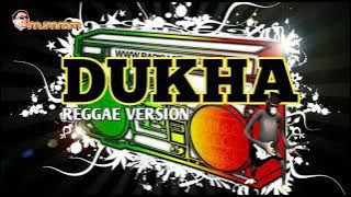 DUKHA (Reggae Version)