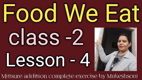 class-2,lesson-4#FoodWeEat#Thegreengeration#environmentalstudies#Mittsure#Emagix#by Mukesh soni