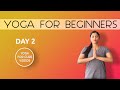 Day 2 yoga for beginners  21 days of yoga