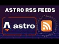 Tutorial | RSS feeds with Astro | Static Site Generation | Blogs