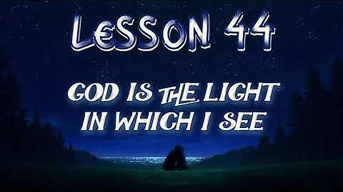 Lesson 44 | Daily Guided Meditations | A Course In Miracles Workbook for Students