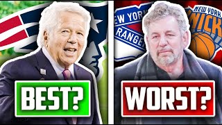 The 5 BEST Sports Team Owners Right Now...And The 5 Absolute WORST