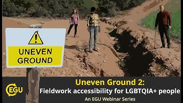 EGU WEBINARS: Uneven Ground 2: Improving Fieldwork Accessibility for LGBTQIA+ people