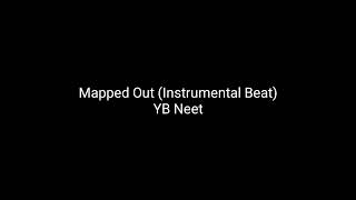 YB Neet - MAPPED OUT (INSTRUMENTAL BEAT)