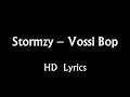 Stormzy - Vossi Bop HD Lyrics