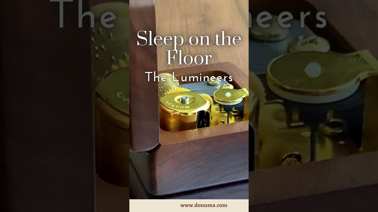 Sleep on the Floor by The Lumineers Custom Music Box Donuma.com 