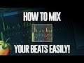 How To Mix Your Beats EASILY (Full Tutorial)