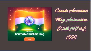 Animated Indian Flag with Republic Day Greeting Using HTML & CSS