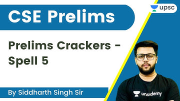 CSE Prelims | Prelims Crackers - Spell 5 | Siddharth Singh | Unacademy UPSC