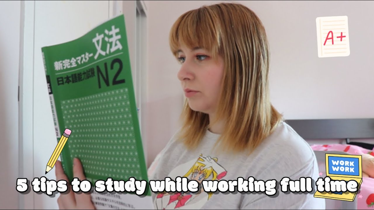 5 Tips to Study While Working Full Time - YouTube