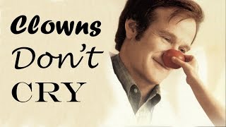 Clowns Dont Cry - Robin Williams Tribute By Grant Uchida