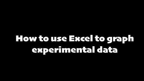 How to use Excel to graph experimental data