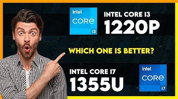 Intel Core i3 1220P vs Intel Core i7 1355U Comparison