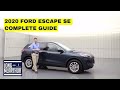 2020 FORD ESCAPE SE COMPLETE GUIDE - STANDARD AND OPTIONAL EQUIPMENT
