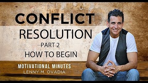 Conflict Resolution: Part 2