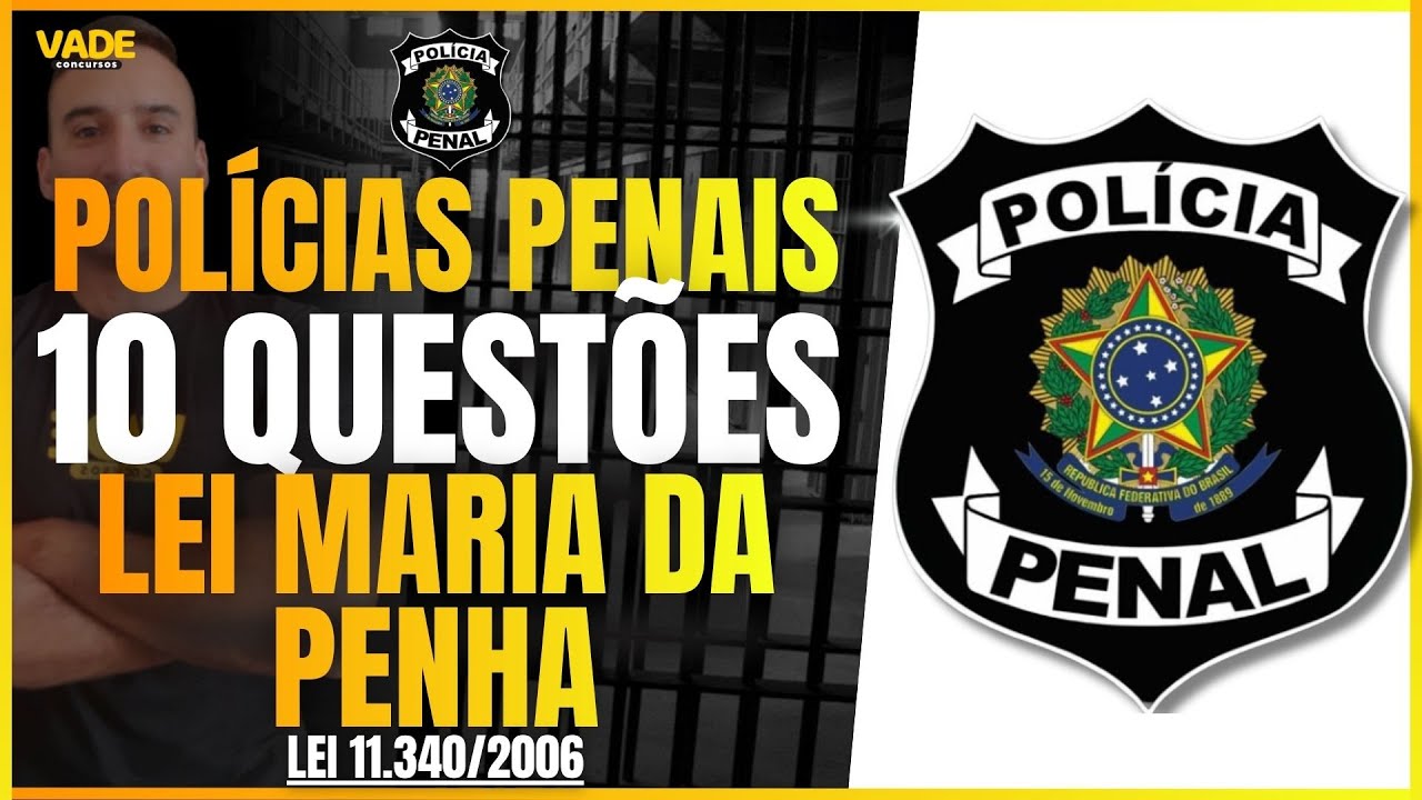 10 QUESTÕES - LEI MARIA DA PENHA (Lei 11.340/06)