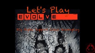 Let's Play Evolve Big Alpha on Xbox One - Hank Support Class Gameplay