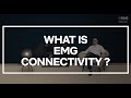 What is emg connectivity