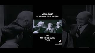 Celebrity Viola Dana on MY THREE SONS (1963)! #classictv Wealth