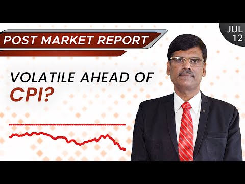 Volatile Ahead of CPI? Post Market Report 12-Jul-22