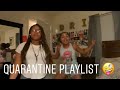 Quarantine playlist 