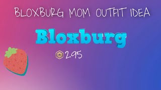 BLOXBURG MOM AVATAR IDEA! Total cost $295 Robux