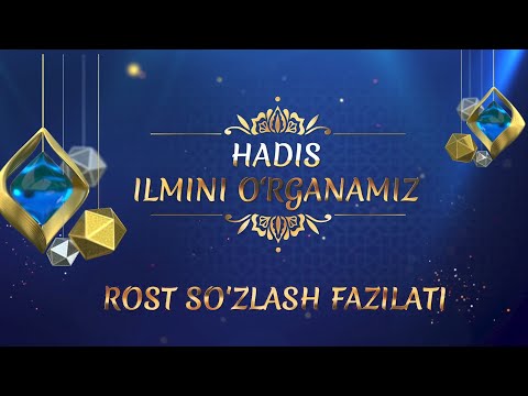 5. Hadis ilimini o'rganamiz - Rost so'zlash fazilati