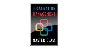 Localization Management Master Class Overview