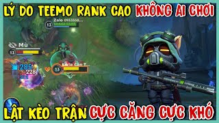 TỐC CHIẾN : TEEMO Leo Rank Cao Rất Khó Chơi ! Lật Kèo Trận Căng Cực Với Build Mới