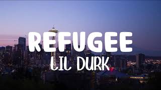 Lil Durk - Refugee (Lyrics)