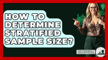 How To Determine Stratified Sample Size? - The Friendly Statistician