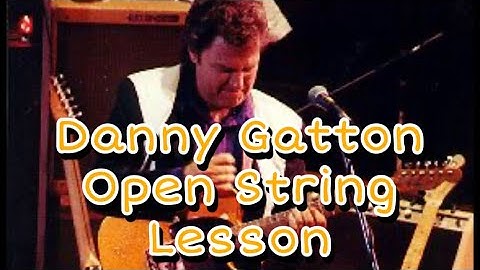 Danny Gatton Open String guitar lesson  by Jason Jordan