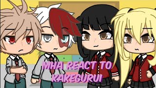 Mha react to Kakegurui || 1/3 || Yumeko & Mary ||