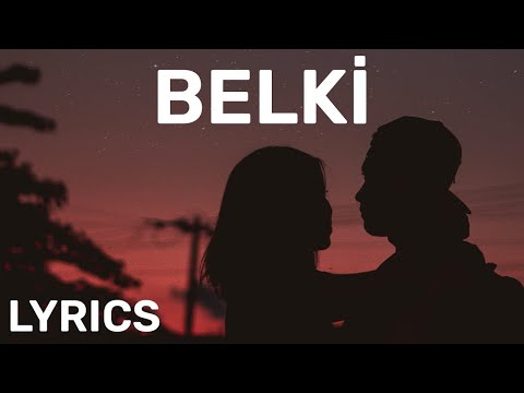 Dedublüman - Belki (Sözleri/Lyrics) Tüm Sarkilar | Mzktv Lyrics