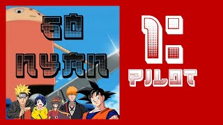 60-NYAN Podcast || Episode 1: Pilot and Introductions
