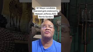 NY Mayor candidate Mamdani gets endorsed by Hakeem Jefferies AOC Bernie Sanders